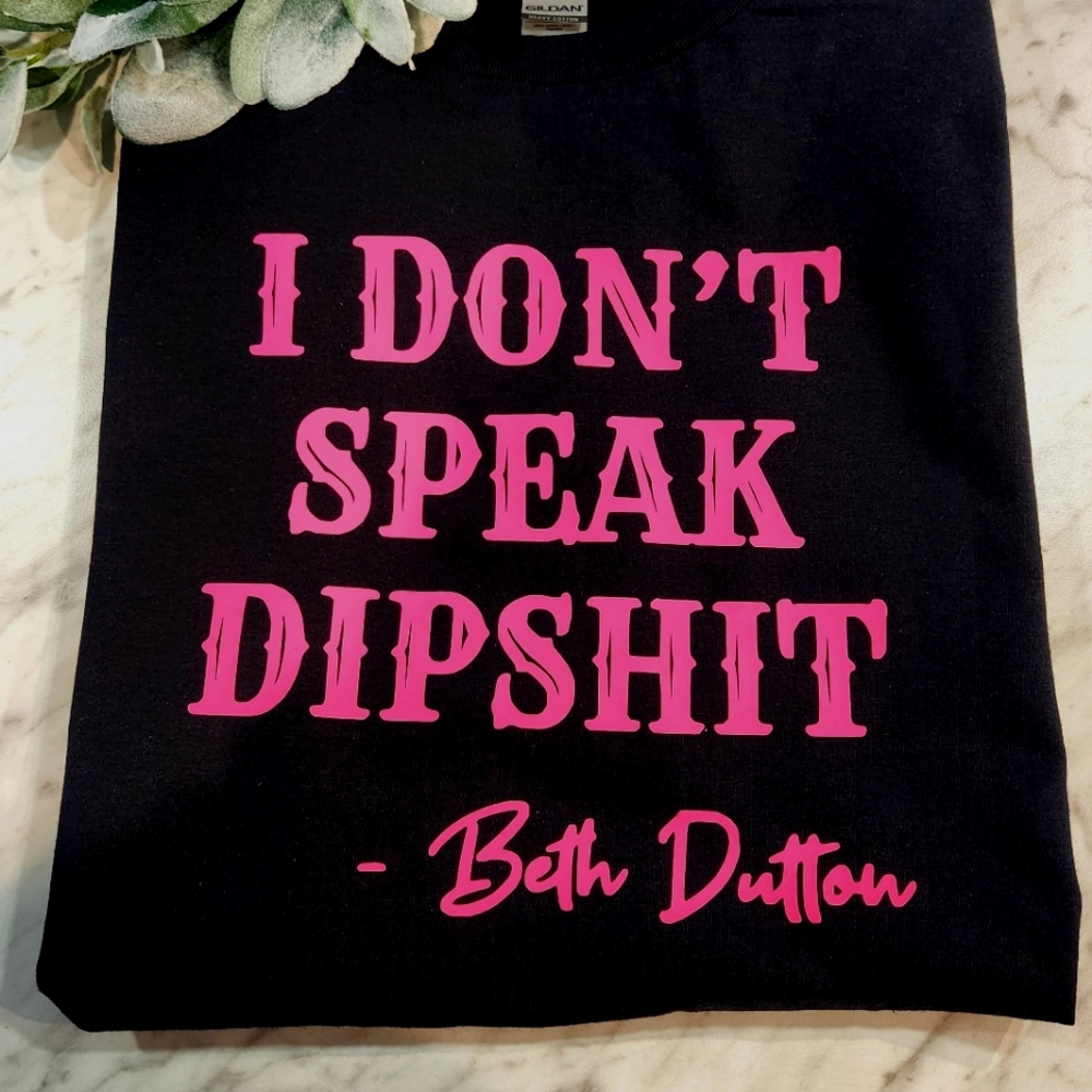 Yellowstone shirt beth Dutton quote popular trending